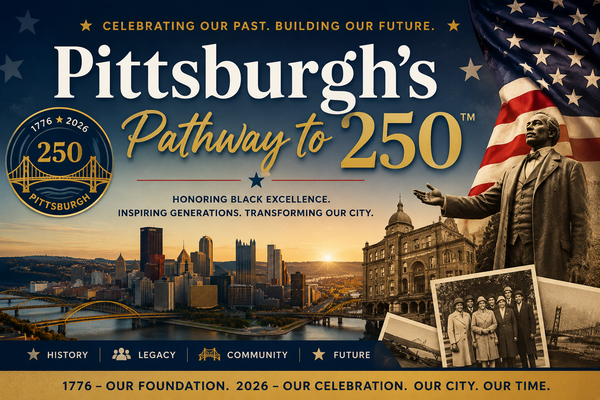 Celebrate Pittsburgh's 250 Years of History